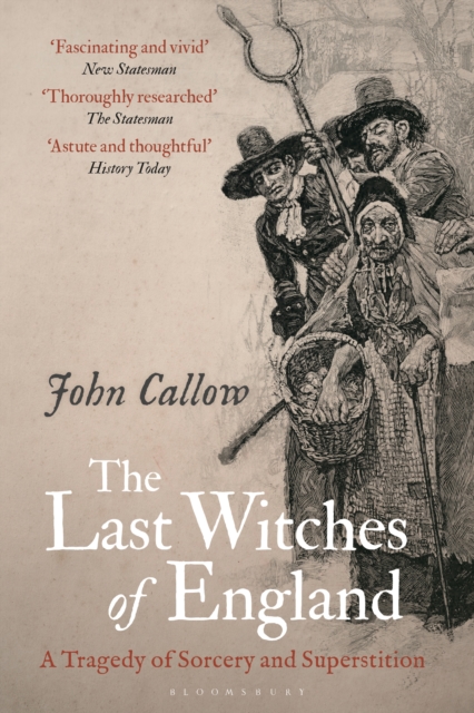 The Last Witches of England : A Tragedy of Sorcery and Superstition, PDF eBook