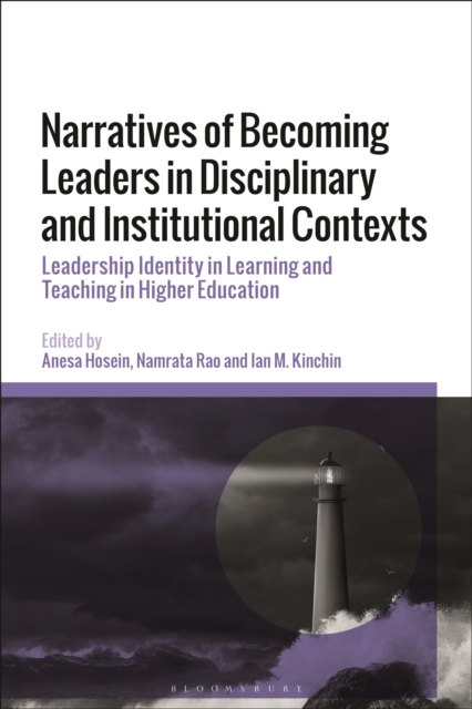 Narratives of Becoming Leaders in Disciplinary and Institutional Contexts : Leadership Identity in Learning and Teaching in Higher Education, Paperback / softback Book