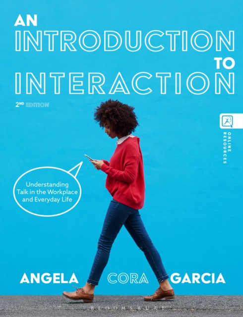 An Introduction to Interaction : Understanding Talk in the Workplace and Everyday Life, Hardback Book