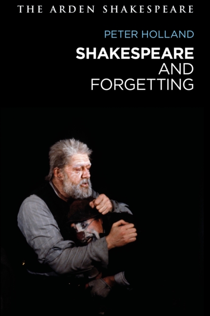 Shakespeare and Forgetting, Hardback Book