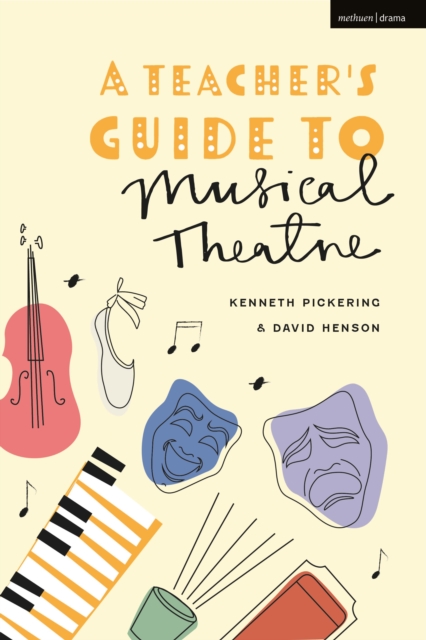 A Teacher’s Guide to Musical Theatre, Paperback / softback Book