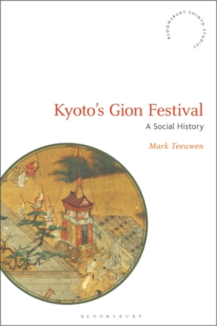 Kyoto's Gion Festival : A Social History, PDF eBook