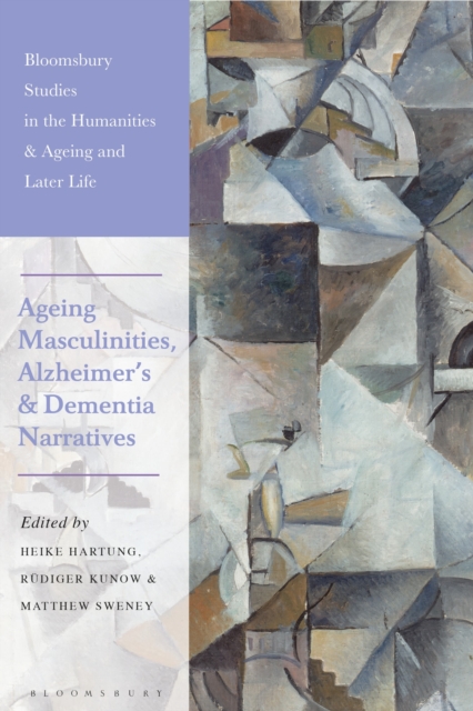 Ageing Masculinities, Alzheimer's and Dementia Narratives, Hardback Book