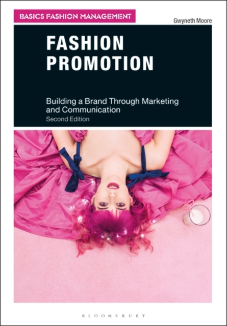 Fashion Promotion : Building a Brand Through Marketing and Communication, EPUB eBook