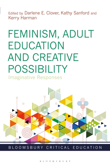 Feminism, Adult Education and Creative Possibility : Imaginative Responses, EPUB eBook