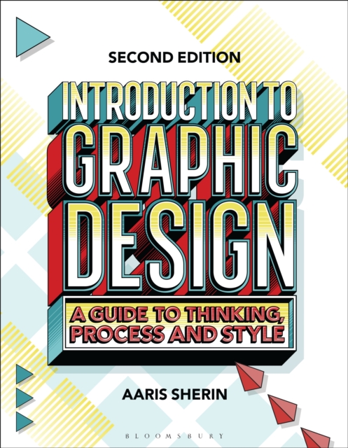 Introduction to Graphic Design : A Guide to Thinking, Process, and Style, PDF eBook