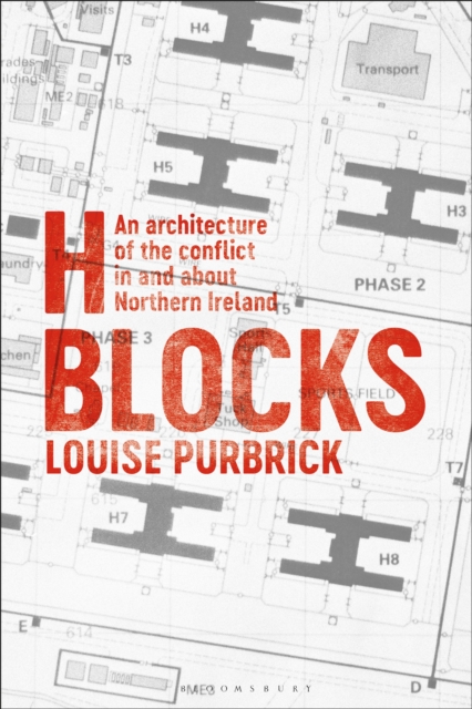 H Blocks : An Architecture of the Conflict in and About Northern Ireland, EPUB eBook