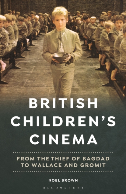 British Children's Cinema : From the Thief of Bagdad to Wallace and Gromit, Paperback / softback Book