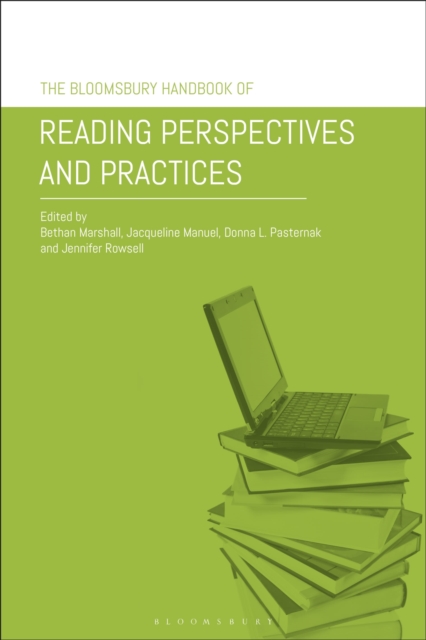 The Bloomsbury Handbook of Reading Perspectives and Practices, Paperback / softback Book