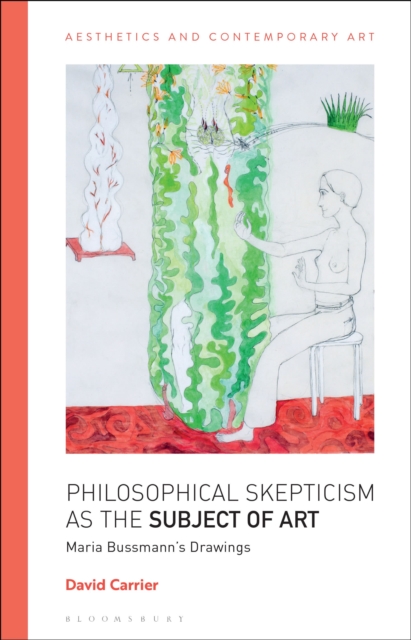 Philosophical Skepticism as the Subject of Art : Maria Bussmann’s Drawings, Paperback / softback Book