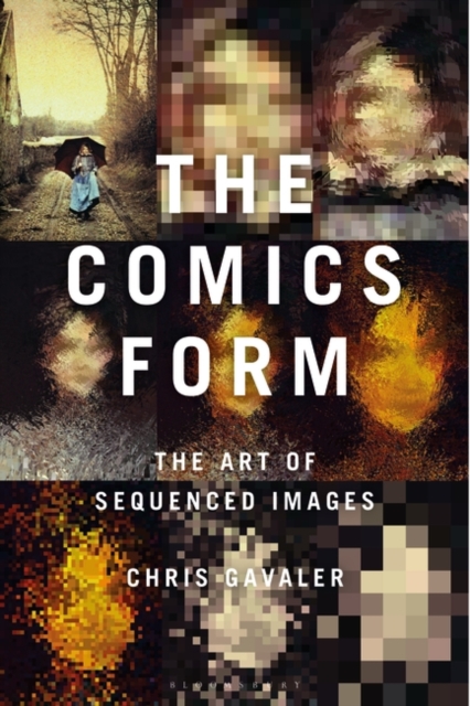 The Comics Form : The Art of Sequenced Images, PDF eBook