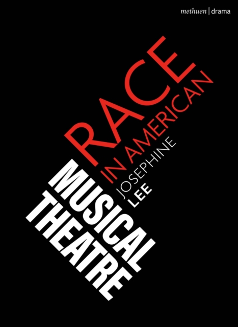 Race in American Musical Theater, Paperback / softback Book