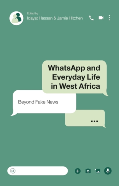 WhatsApp and Everyday Life in West Africa : Beyond Fake News, EPUB eBook