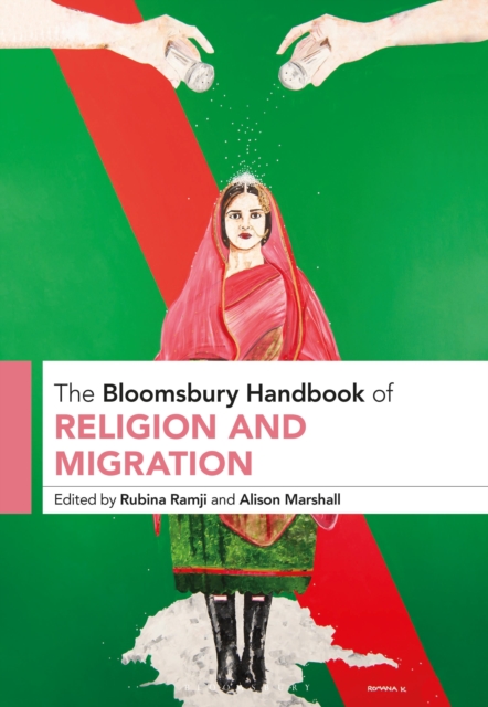 The Bloomsbury Handbook of Religion and Migration, Paperback / softback Book