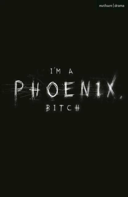 I'm a Phoenix, Bitch, Paperback / softback Book