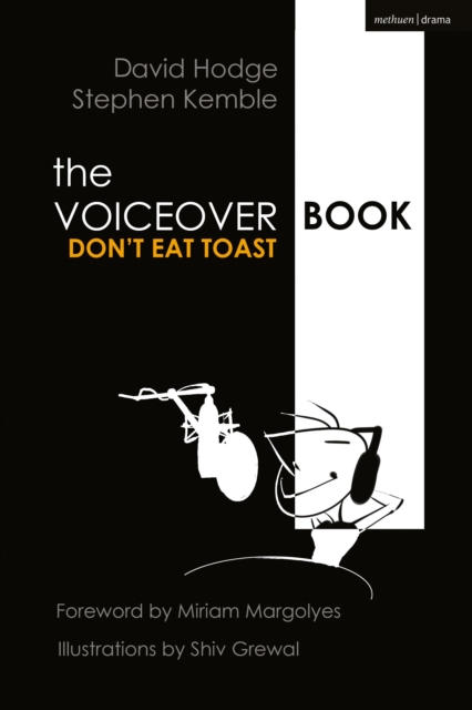 The Voice Over Book : Don't Eat Toast, Paperback / softback Book
