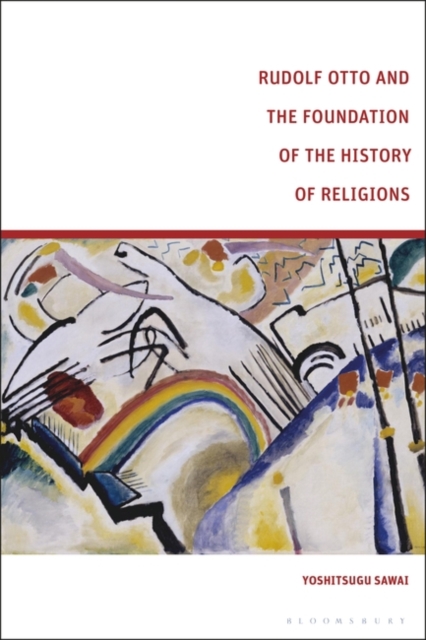 Rudolf Otto and the Foundation of the History of Religions, EPUB eBook