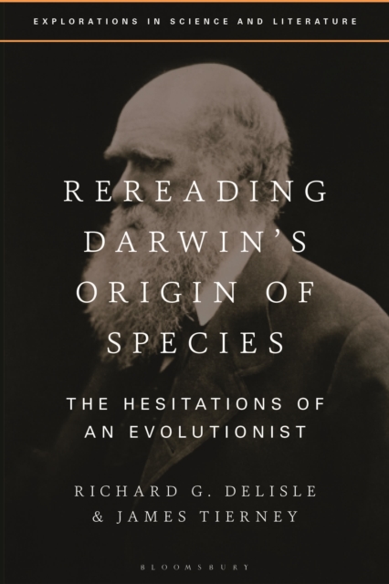 Rereading Darwin’s Origin of Species : The Hesitations of an Evolutionist, Hardback Book