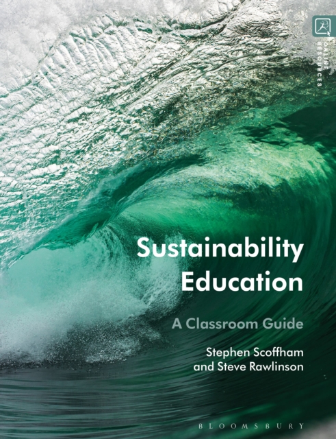 Sustainability Education : A Classroom Guide, Hardback Book