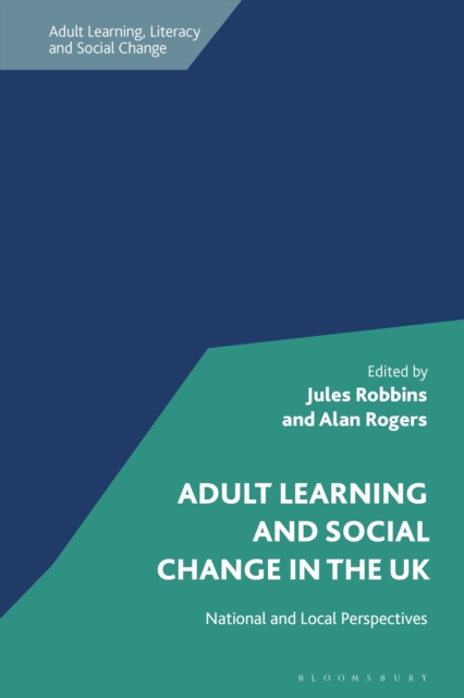 Adult Learning and Social Change in the UK : National and Local Perspectives, PDF eBook