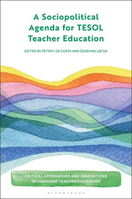 A Sociopolitical Agenda for TESOL Teacher Education, PDF eBook