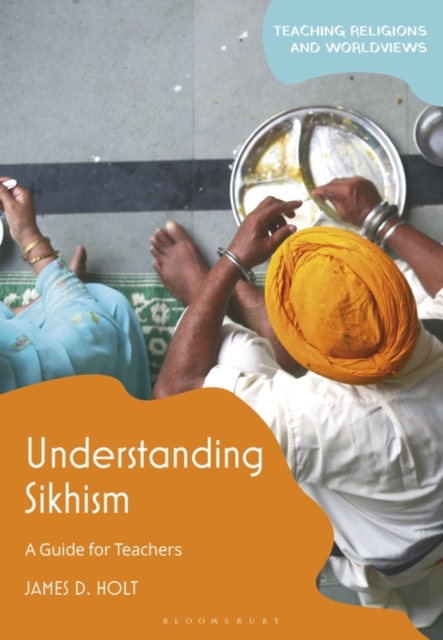 Understanding Sikhism : A Guide for Teachers, PDF eBook