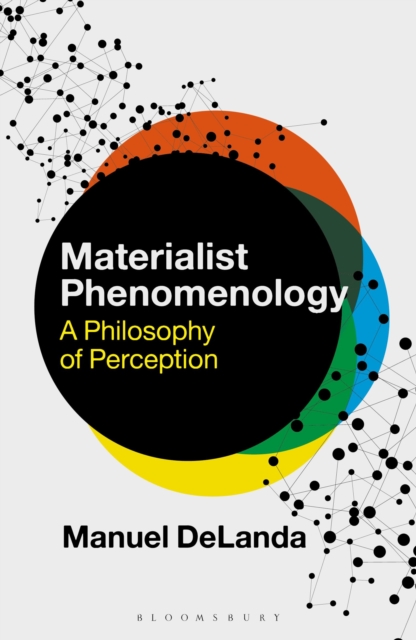 Materialist Phenomenology : A Philosophy of Perception, Hardback Book