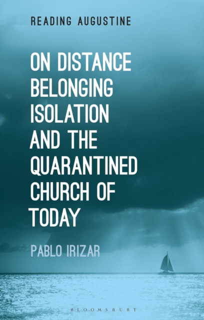 On Distance, Belonging, Isolation and the Quarantined Church of Today, Paperback / softback Book