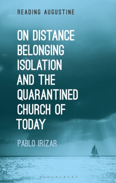 On Distance, Belonging, Isolation and the Quarantined Church of Today, EPUB eBook