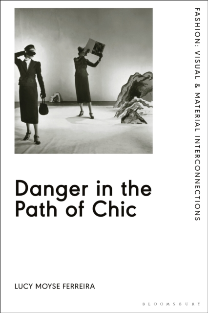 Danger in the Path of Chic : Violence in Fashion between the Wars, Paperback / softback Book