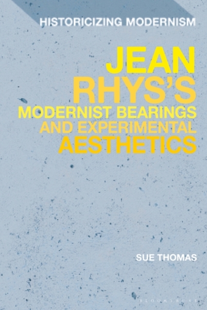 Jean Rhys's Modernist Bearings and Experimental Aesthetics, PDF eBook