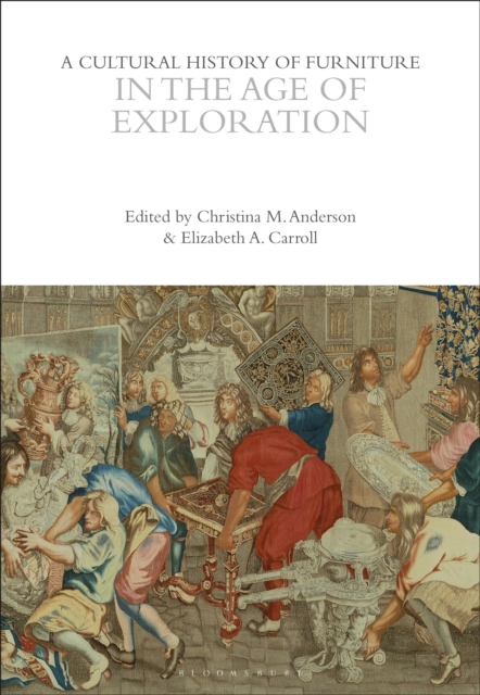 A Cultural History of Furniture in the Age of Exploration, PDF eBook