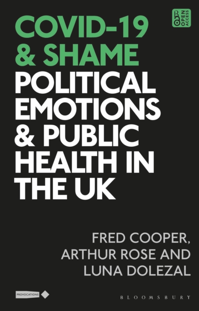 COVID-19 and Shame : Political Emotions and Public Health in the UK, Paperback / softback Book