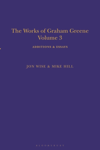 The Works of Graham Greene, Volume 3 : Additions & Essays, EPUB eBook