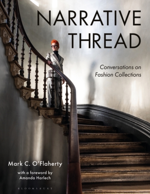 Narrative Thread : Conversations on Fashion Collections, Hardback Book