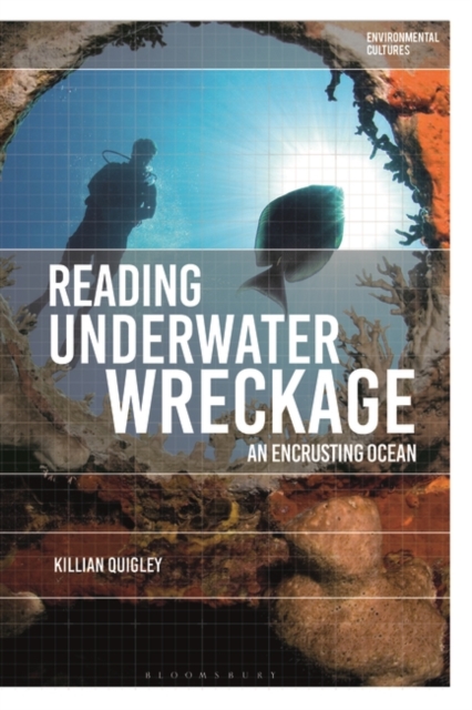 Reading Underwater Wreckage : An Encrusting Ocean, PDF eBook