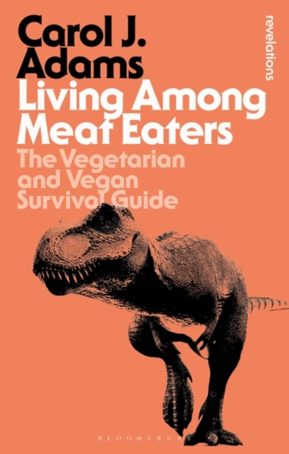 Living Among Meat Eaters : The Vegetarian and Vegan Survival Guide, PDF eBook