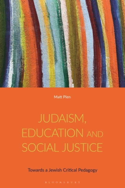 Judaism, Education and Social Justice : Towards a Jewish Critical Pedagogy, EPUB eBook