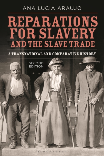 Reparations for Slavery and the Slave Trade : A Transnational and Comparative History, PDF eBook