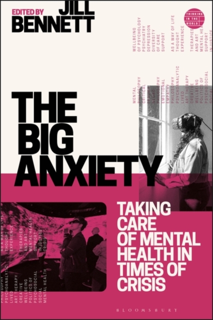 The Big Anxiety : Taking Care of Mental Health in Times of Crisis, PDF eBook