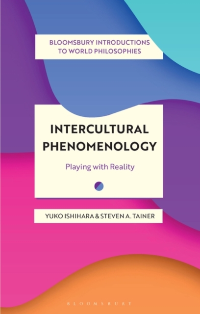Intercultural Phenomenology : Playing with Reality, Paperback / softback Book