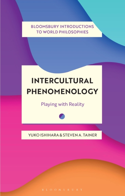 Intercultural Phenomenology : Playing with Reality, EPUB eBook