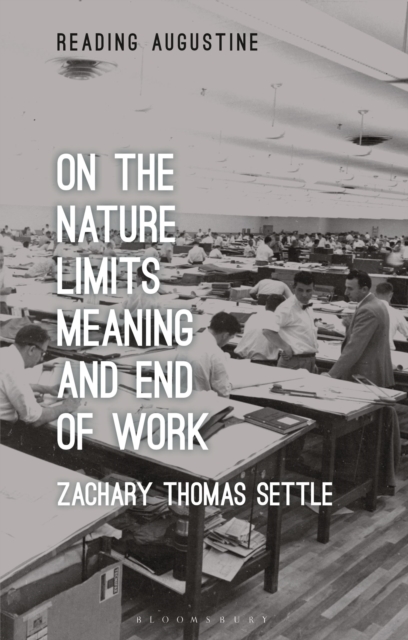 On the Nature, Limits, Meaning, and End of Work, Hardback Book