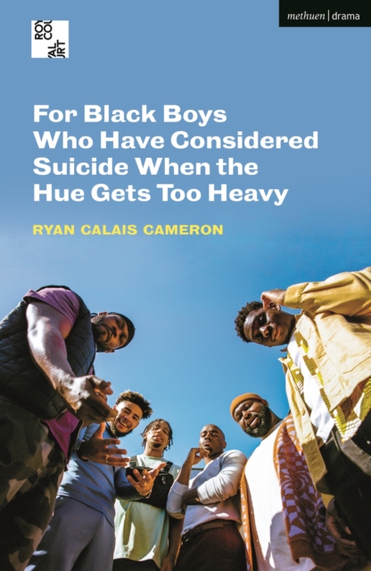 For Black Boys Who Have Considered Suicide When the Hue Gets Too Heavy, EPUB eBook