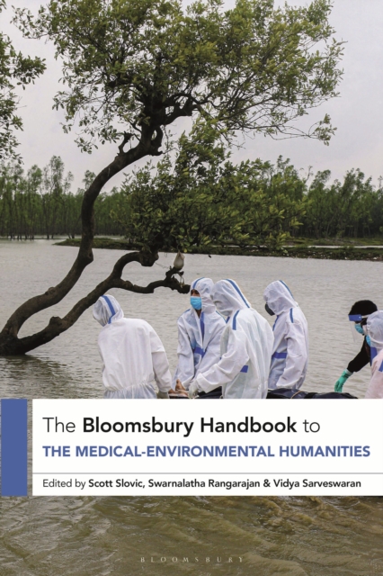 The Bloomsbury Handbook to the Medical-Environmental Humanities, Paperback / softback Book