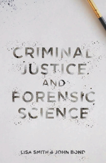 Criminal Justice and Forensic Science : A Multidisciplinary Introduction, EPUB eBook