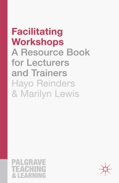 Facilitating Workshops : A Resource Book for Lecturers and Trainers, EPUB eBook