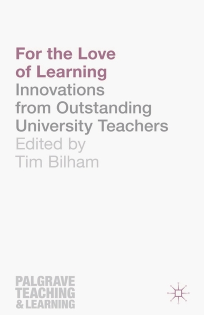 For the Love of Learning : Innovations from Outstanding University Teachers, EPUB eBook