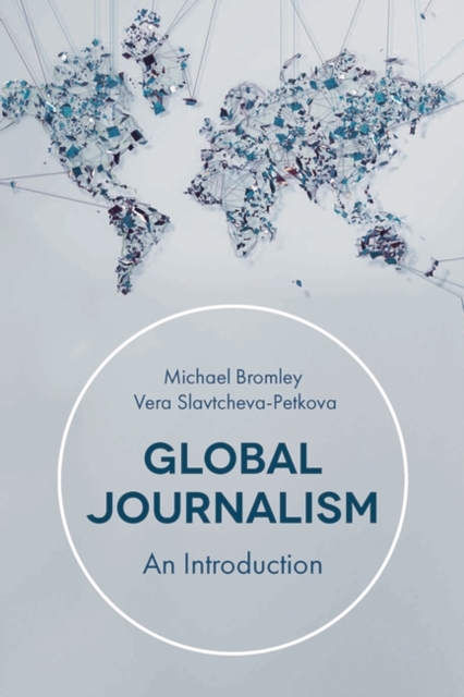 Global Journalism : An Introduction, EPUB eBook