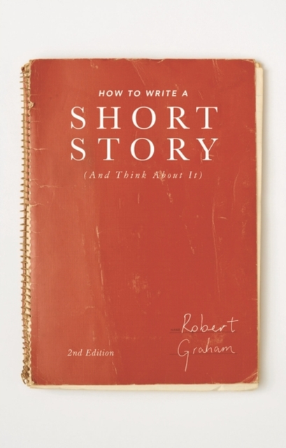 How to Write A Short Story (And Think About It), EPUB eBook